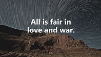 #607707 All is fair in love and war. | Sun Tzu quote, 4k wallpaper ...