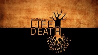 BBC Two - Matters of Life and Death