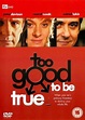 Too Good to Be True Movie Streaming Online Watch