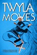 Twyla Moves (2021) - IMDb