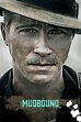 Mudbound (2017) - Posters — The Movie Database (TMDB)