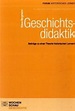 Geschichtsdidaktik von Klaus Bergmann - Fachbuch - buecher.de