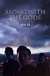 Along with the Gods: The Last 49 Days (2018) - Posters — The Movie ...