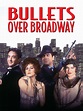 Bullets Over Broadway - Where to Watch and Stream - TV Guide
