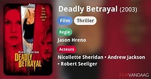 Deadly Betrayal (film, 2003) - FilmVandaag.nl