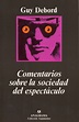 Comentarios sobre la sociedad del espectáculo - Debord, Guy - 978-84 ...