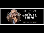 TRAILER OFICIAL EL AGENTE TOPO - YouTube