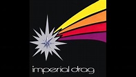 Imperial Drag - Imperial Drag (Full Album) - YouTube