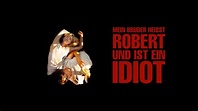 Mein Bruder heißt Robert und ist ein Idiot | Apple TV