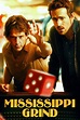 Mississippi Grind (2015) - Posters — The Movie Database (TMDB)