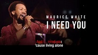 I Need You | Maurice White | Karaoke - YouTube