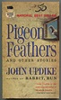 Pigeon Feathers and Other Stories by UPDIKE, John: Very Good Softcover ...