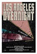 Los Angeles Overnight (2018) Poster #1 - Trailer Addict