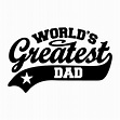 World's Greatest Dad SVG Cricut Cutter Vector - Etsy