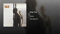 Yazoo (Yaz) - Only Yazoo (The Best Of) full album - YouTube