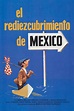El rediezcubrimiento de México Pictures | Rotten Tomatoes