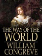 The Way Of The World by William Congreve | FreebookSummary