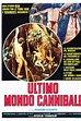 ultimo mondo cannabale 1978 director by ruggero doedato | Holocaust ...