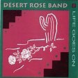 Desert Rose Band - Life Goes On (CD, Album, Stereo) | Discogs