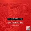 The story and meaning of the song 'Can I Believe You - Fleet Foxes