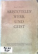 Aristoteles' Werk und Geist. by Zürcher, Josef:: Gut Broschiert (1952 ...