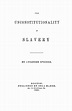 The Unconstitutionality of Slavery - Online Library of Liberty