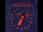 The Seven Degrees Of Stephen Egerton (Full Album) - YouTube