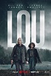 Lou: Sinopsis, tráiler, reparto y críticas (Película de Netflix)