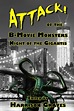 ATTACK! of the B-Movie Monsters: Night of the Gigantis A collection of ...