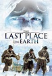 The Last Place on Earth - streaming online
