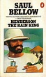 Henderson the Rain King by Saul Bellow