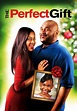 Watch The Perfect Gift (2015) - Free Movies | Tubi