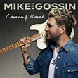 Mike Gossin Releases Solo EP "Coming Home" • Music Daily