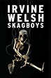 “Skagboys,” by Irvine Welsh, is a prequel to “Trainspotting” - The ...