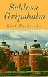 Schloß Gripsholm: Roman einer Sommerreise eBook : Tucholsky, Kurt ...