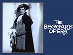 The Beggar's Opera Pictures - Rotten Tomatoes