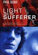 Light and the Sufferer (2007) - FilmAffinity