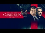 Confession - Película 2022 - CINE.COM