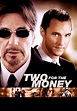 Two for the Money Picture - Image Abyss