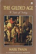The Gilded Age. A Tale Of Today Twain Mark, Warner Charles Dudley ...