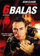 6 Seis Balas Bullets Jean Claude Van Damme Pelicula Dvd - $ 199.00 en ...