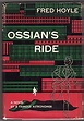 Ossian's Ride by Fred Hoyle (First Edition) by Fred Hoyle: Very Good+ ...