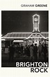 Brighton Rock by Graham Greene - Penguin Books New Zealand