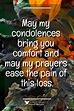 Condolence Messages, May my condolences bring you comfort and may my ...