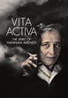 Vita Activa: The Spirit of Hannah Arendt streaming