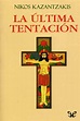 La última tentación de Cristo - Nikos Kazantzakis: Resumen, análisis y ...
