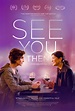 See You Then Movie Poster (#2 of 2) - IMP Awards