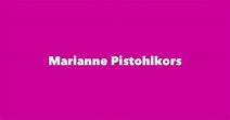 Marianne Pistohlkors - Spouse, Children, Birthday & More