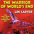 The Warrior of World's End by Lin Carter - Audiobook - Audible.com