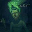 Jake La Botz Announces New Album Hair On Fire out September 9, 2022 – R ...
